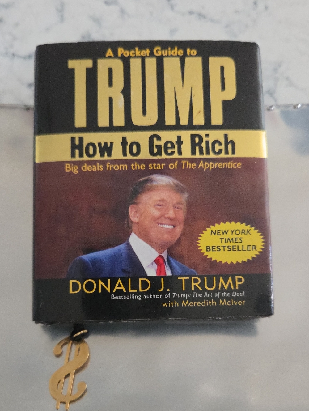 Collectors Item: Donald J. Trump How to Get Rich - Pocket Guide